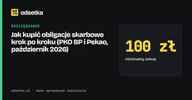 Jak kupić obligacje skarbowe krok po kroku (PKO BP i Pekao, październik 2026)